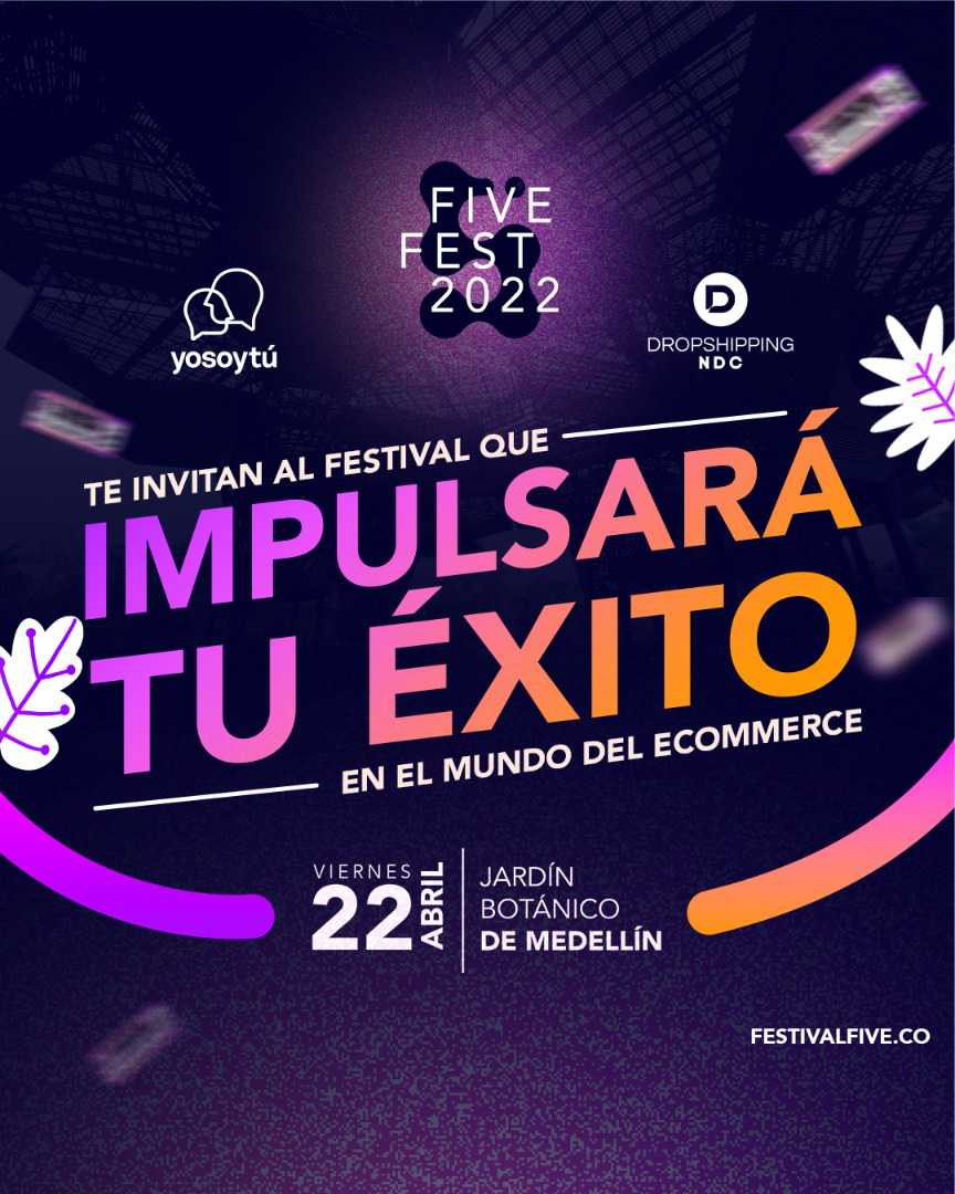FIVE Fest el festival del comercio electrónico se toma a Medellín el viernes 22 de abril en el Jardín Botánico 3 Impulsara tu