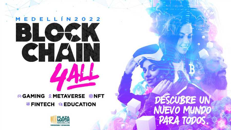 Plaza Mayor sigue contribuyendo al desarrollo económico de Medellín y Antioquia con la realización de sus Eventos Propios 11 Blockchain 4 all Medellin Plaza Mayor 2022