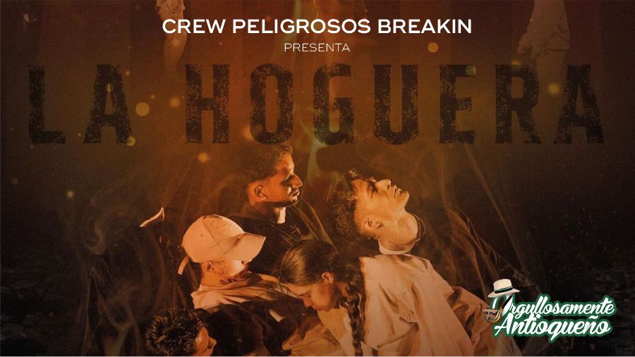 Eventos 68 Crew Peligrosos Breakin presenta La Hoguera