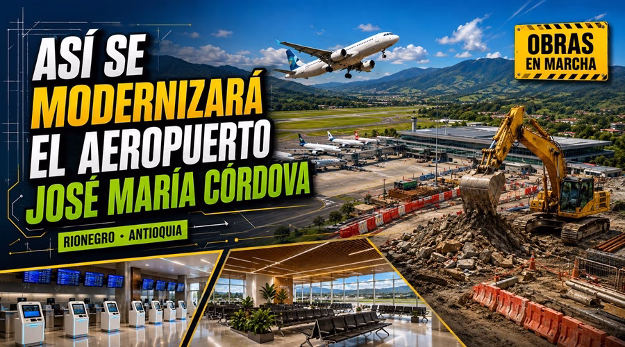 Obras de modernización del Aeropuerto José María Córdova en Rionegro, Antioquia